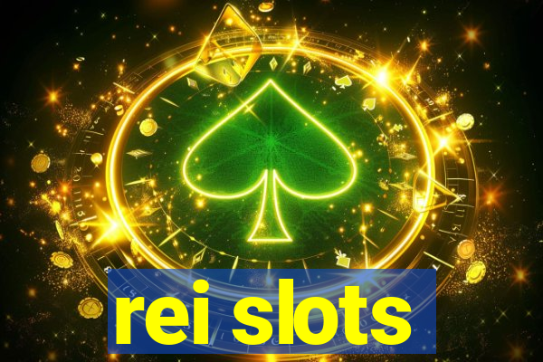 rei slots